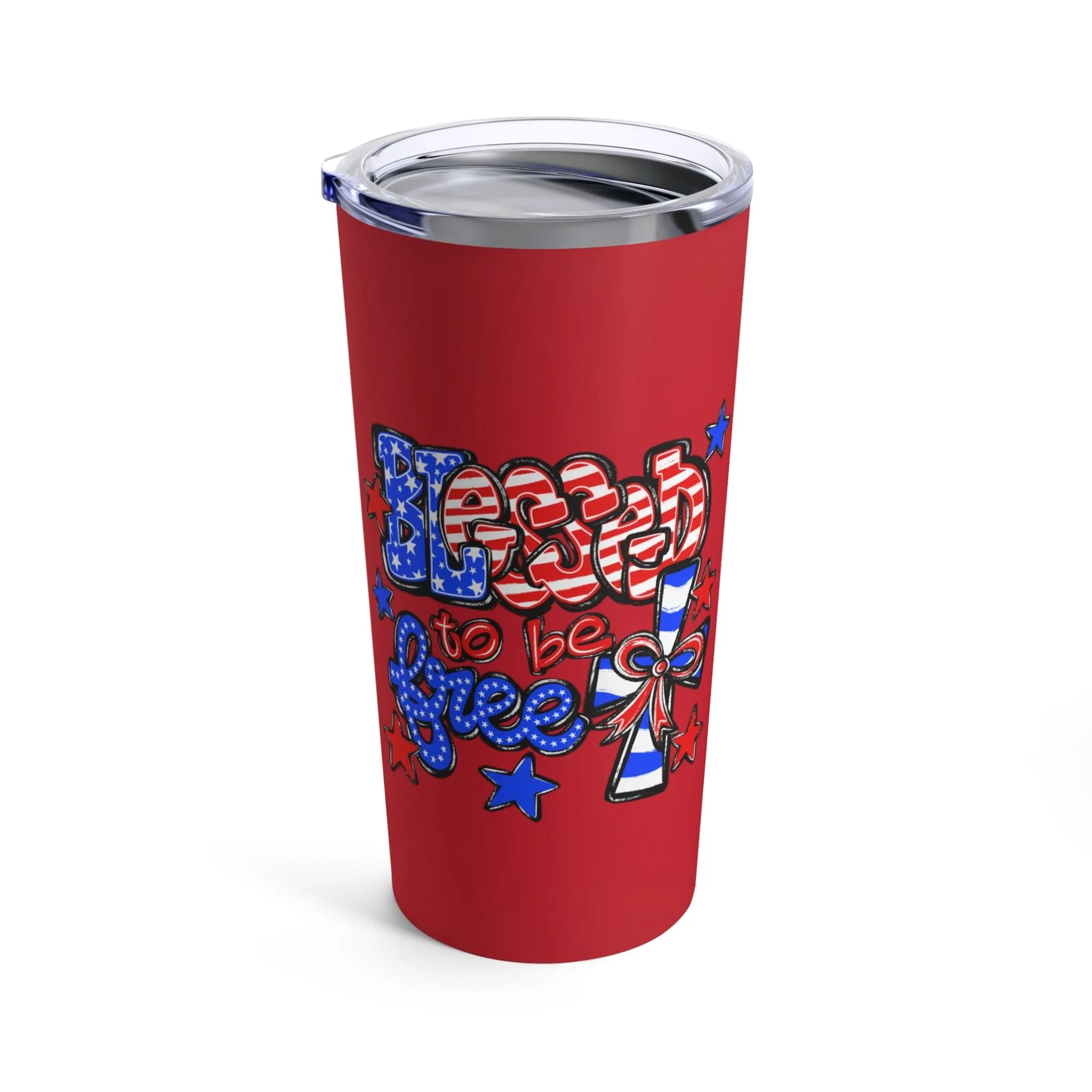 Blessed to be Free Tumbler 20oz