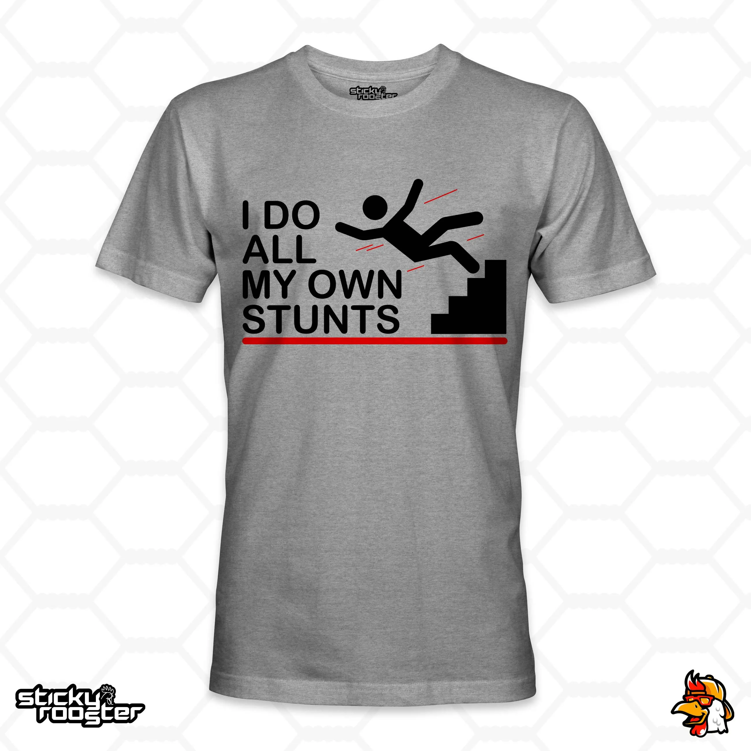 I Do All My Own Stunts shirt