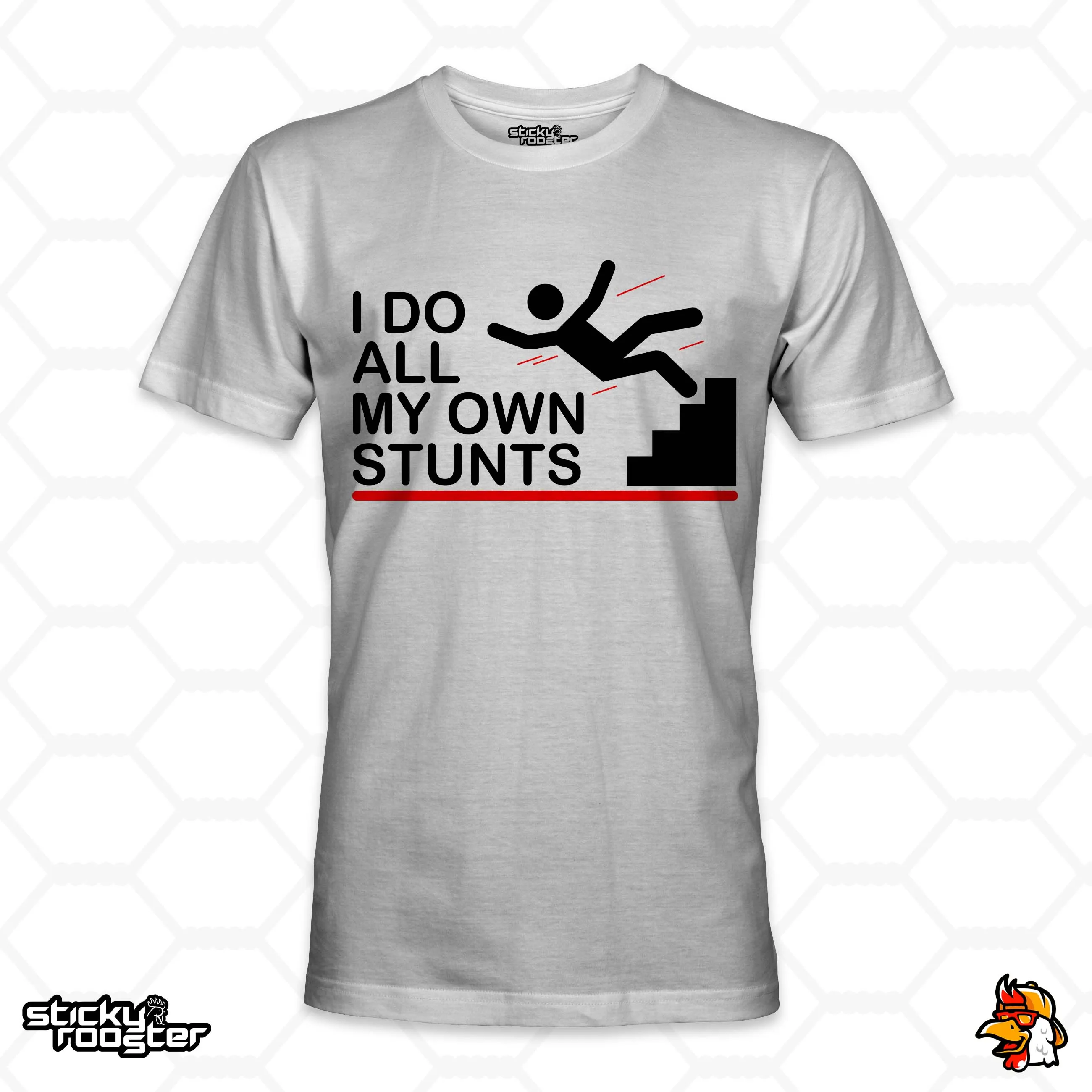 I Do All My Own Stunts shirt