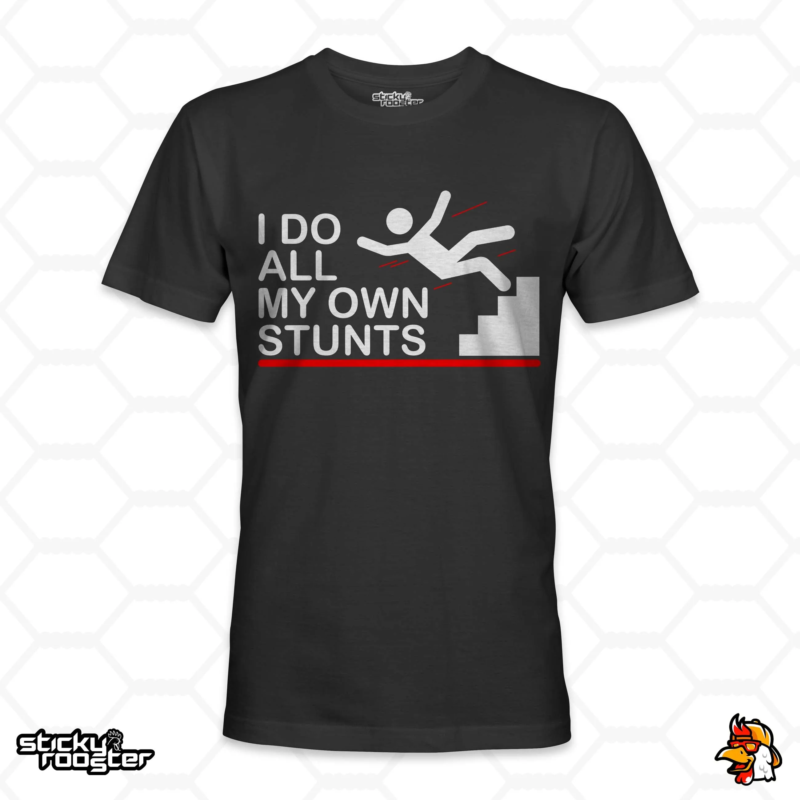 I Do All My Own Stunts shirt